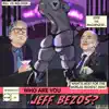 The Monoliths - Who Are You Jeff Bezos? - Single